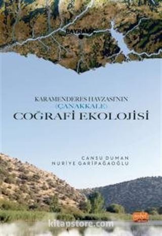 Karamenderes Havzası'nın (Çanakkale) Coğrafi Ekolojisi