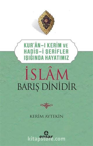 İslam Barış Dinidir