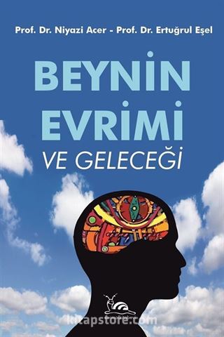 Beynin Evrimi ve Geleceği