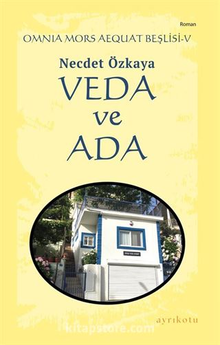 Veda ve Ada / Omnia Mors Aequat Beşlisi 5