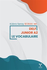 Delf Junıor A2 Le Vocabularıe