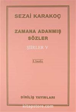 Şiirler - V (Zamana Adanmış Sözler)