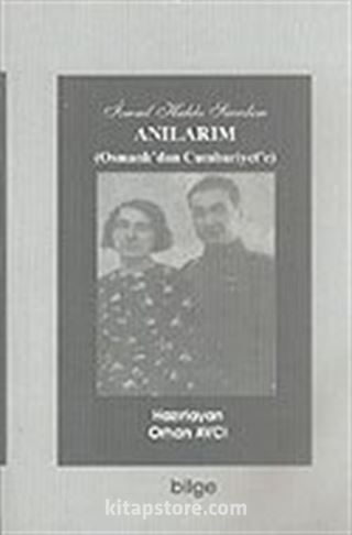 Anılarım (Osmanlı'dan Cumhuriyet'e)