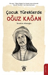 Çocuk Yüreklerde Oğuz Kağan