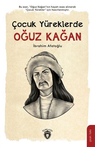 Çocuk Yüreklerde Oğuz Kağan