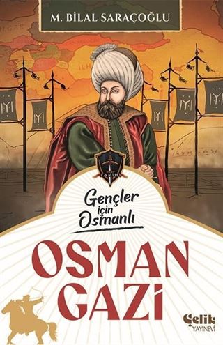 Gençler İçin Osmanlı Osman Gazi (Harp Tarihi)