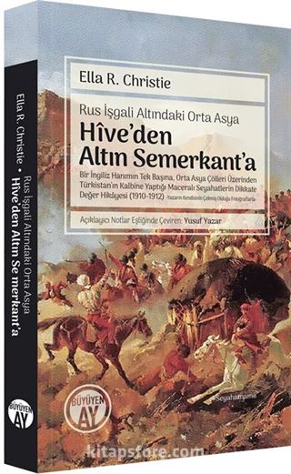 Rus İşgali Altındaki Orta Asya Hîve'den Altın Semerkant'a