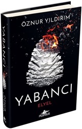 Yabancı: Elyel (Yabancı Serisi 3. Kitap) (Ciltli)