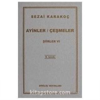 Şiirler -VI (Ayinler/Çeşmeler)