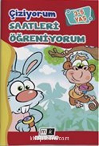 Çiziyorum Saatleri Öğreniyorum (3-5 Yaş)