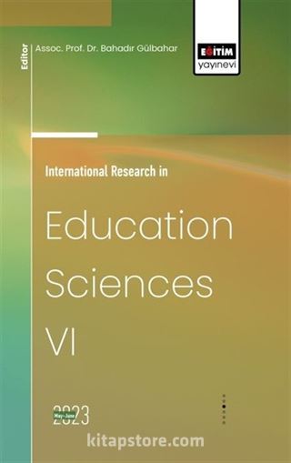 International Research in Education Sciences VI