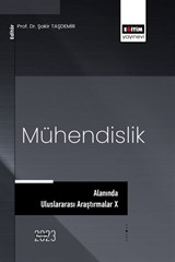 Mühendislik Alanında Uluslararası Araştırmalar X