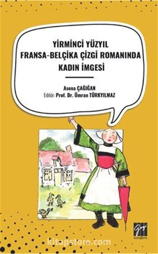 Yirminci Yüzyıl Fransa-Belçika Çizgi Romanında Kadın İmgesi