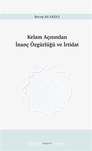 Kelam Açısından İnanç Özgürlüğü ve İrtidat