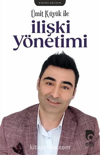 Ümit Küyük İle İlişki Yönetimi