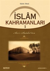 İslam Kahramanları 1