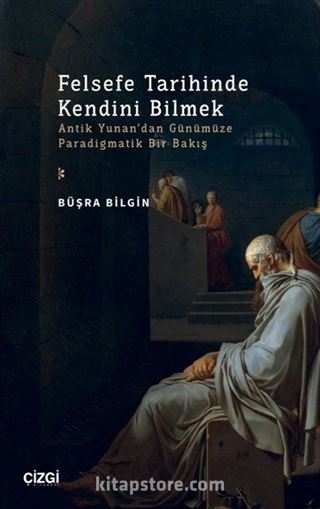 Felsefe Tarihinde Kendini Bilmek