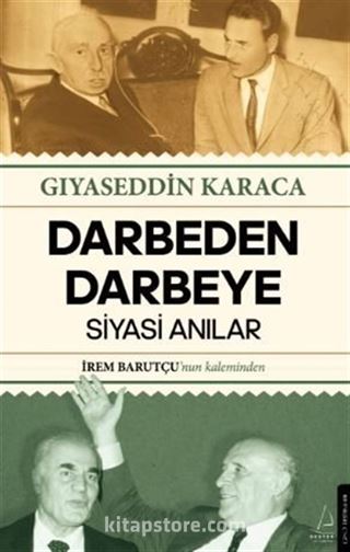 Darbeden Darbeye - Siyasi Anılar