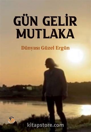 Gün Gelir Mutlaka