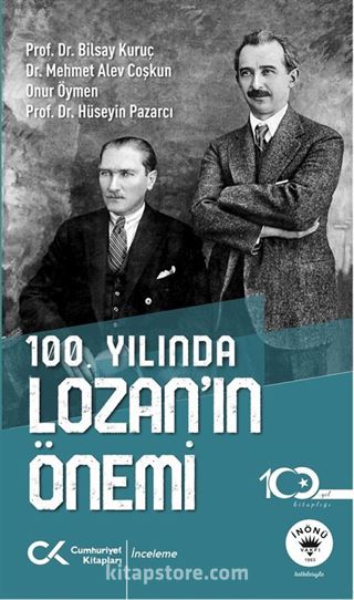 100. Yılında Lozan'ın Önemi