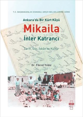 Ankara'da Bir Kürt Köyü Mikaila İnler Katrancı