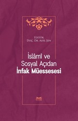 İslamî ve Sosyal Açıdan İnfak Müessesesi