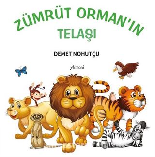 Zümrüt Ormanın Telaşı