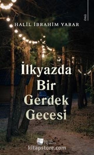 İlkyazda Bir Gerdek Gecesi