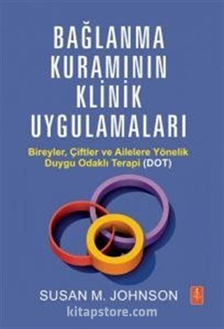 Bağlanma Kuramının Klinik Uygulamaları