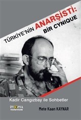 Türkiye'nin Anarşisti: Bir Cynique