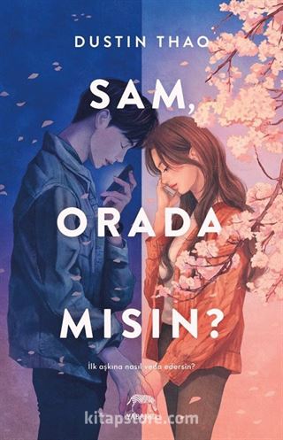 Sam, Orada Mısın?