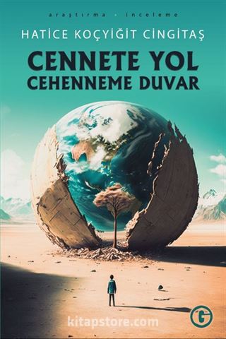 Cennete Yol Cehenneme Duvar