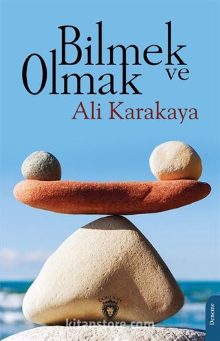 Bilmek ve Olmak