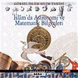 İslam'da Astronomi ve Matematik Bilginleri (VCD)