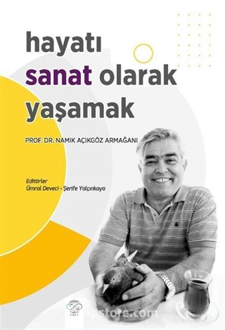 Hayatı Sanat Olarak Yaşamak