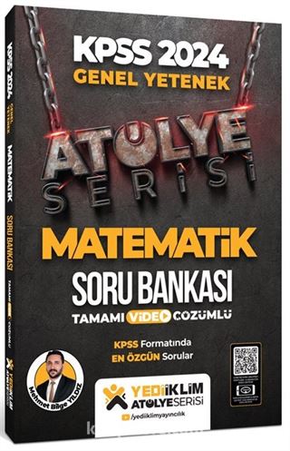 2024 Genel Yetenek Atölye Serisi Matematik Tamamı Video Çözümlü Soru Bankası