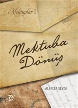 Mektuplar I: Mektuba Dönüş