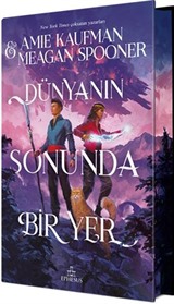 Dünyanın Sonunda Bir Yer (Ciltli Özel Baskı)