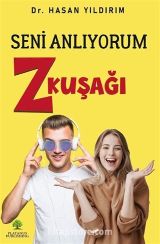 Seni Anlıyorum Z Kuşağı