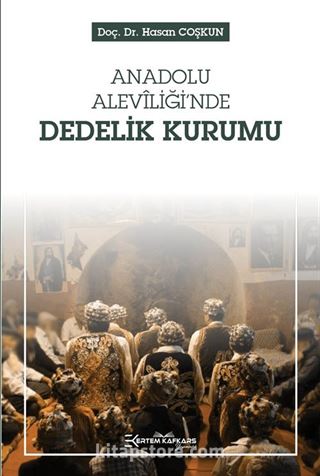 Anadolu Aleviliği'nde Dedelik Kurumu