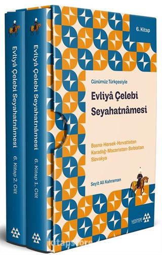 Günümüz Türkçesiyle Evliya Çelebi Seyahatnamesi Bosna-Hersek-Hırvatistan-Karadağ-Macaristan-Sırbistan-Slovakya 6. Kitap 2 Cilt (Kutulu)