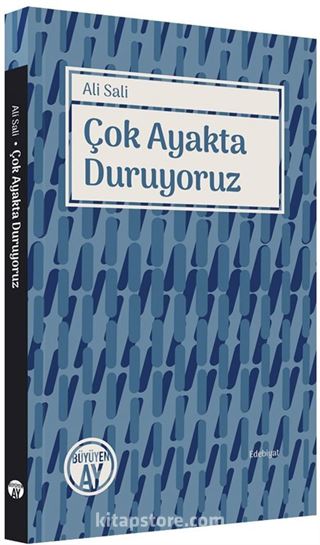 Çok Ayakta Duruyoruz