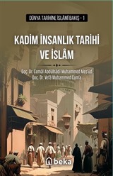 Kadim İnsanlık Tarihi ve İslam