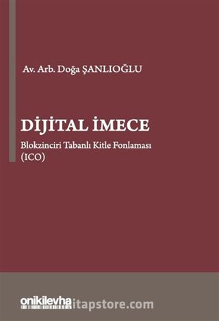 Dijital İmece Blokzinciri Tabanlı Kitle Fonlaması (ICO)