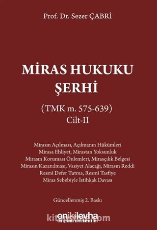 Miras Hukuku Şerhi (TMK m. 575-639) Cilt II