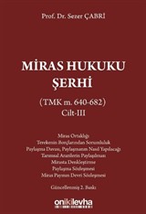 Miras Hukuku Şerhi (TMK m. 640-682) Cilt III