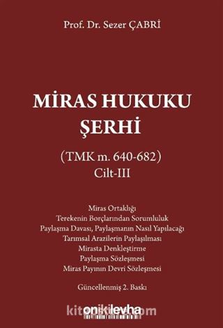 Miras Hukuku Şerhi (TMK m. 640-682) Cilt III