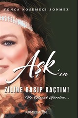 Aşk'ın Ziline Basıp Kaçtım! Ne Olacak Görelim