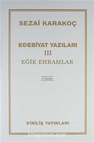 Edebiyat Yazıları 3 (Eğik Ehramlar)