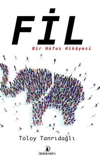 Fil - Bir Nüfus Hikayesi